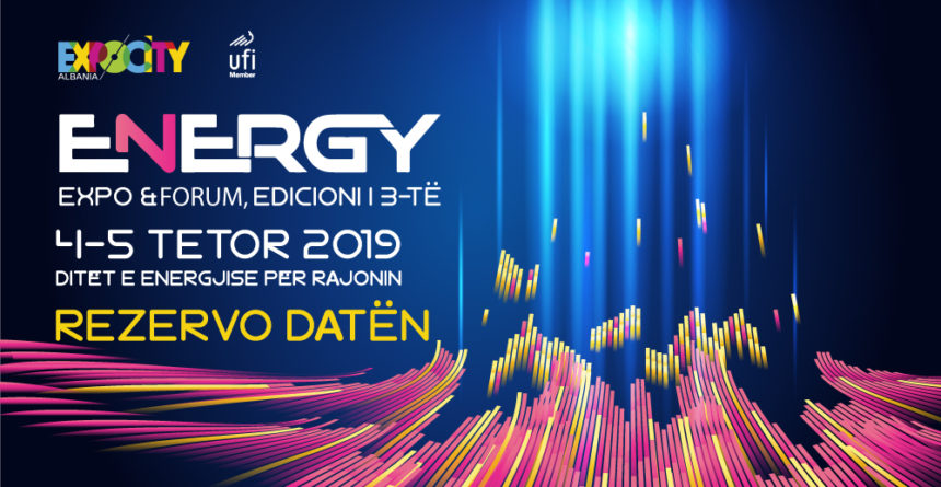 Save the Date for Energy Expo & Forum 2019 Tirana